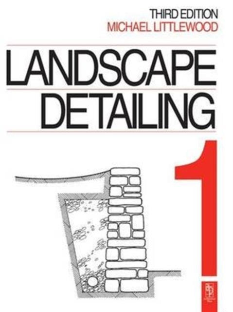 Book cover of: Landscape Detailing Volume 1. By: Michael Littlewood