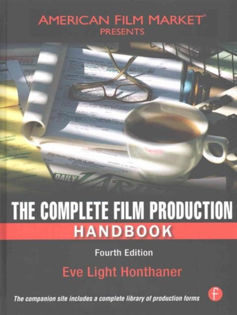 Book cover of: Complete Film Production Handbook. By: Eve Light Honthaner