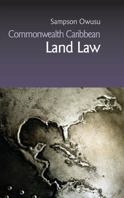 Book cover of: Commonwealth Caribbean Land Law. By: Sampson Owusu