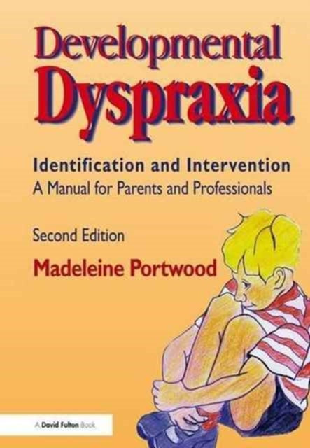 Book cover of: Developmental Dyspraxia. By: Madeleine Portwood