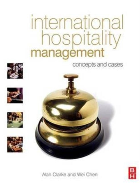 Book cover of: International Hospitality Management. By: Alan Clarke