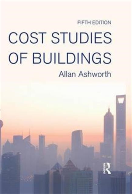 Book cover of: Cost Studies of Buildings. By: Allan Ashworth