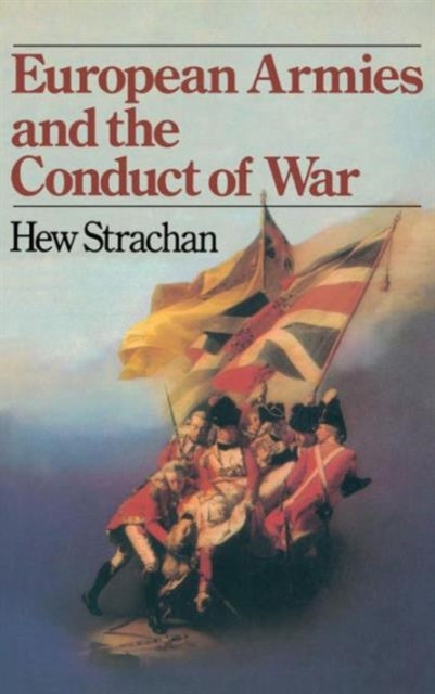 European Armies and the Conduct of War
