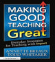 Book cover of: Making Good Teaching Great. By: Todd Whitaker