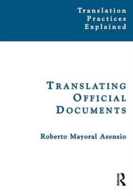 Book cover of: Translating Official Documents. By: Roberto Mayoral Asensio