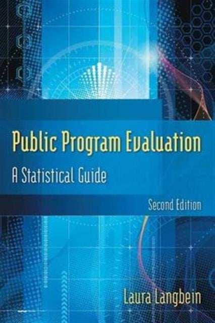 Book cover of: Public Program Evaluation. By: Laura Irwin Langbein