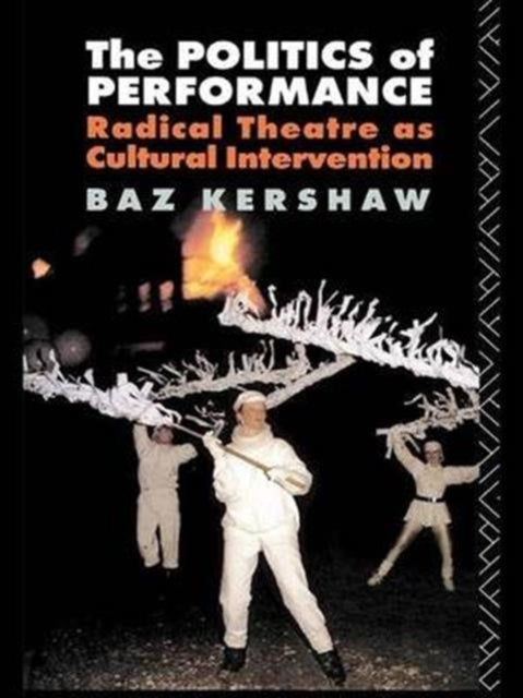 Book cover of: Politics of Performance. By: Baz Kershaw