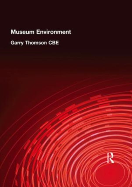 Book cover of: Museum Environment. By: Garry Thomson Cbe