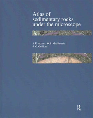 Atlas of Sedimentary Rocks Under the Microscope