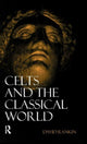 Book cover of: Celts and the Classical World. By: David Rankin