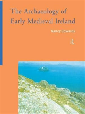 Archaeology of Early Medieval Ireland