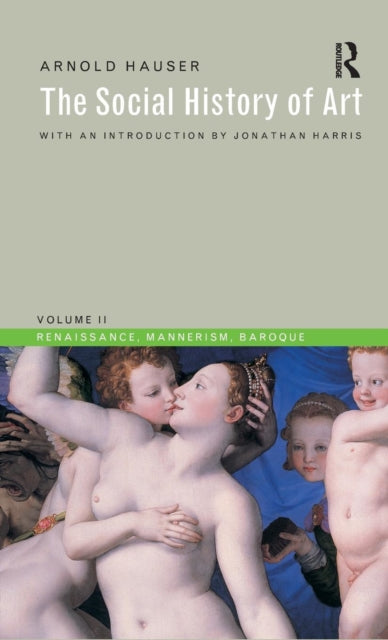 Book cover of: Social History of Art, Volume 2. By: Arnold Hauser