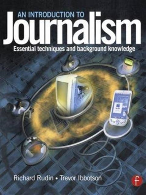 Book cover of: Introduction to Journalism. By: Richard Rudin
