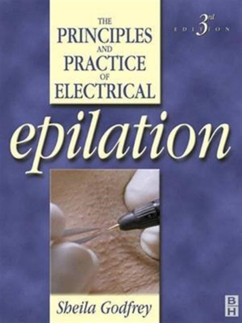 Book cover of: Principles and Practice of Electrical Epilation. By: Sheila Godfrey