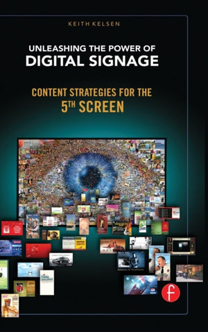 Unleashing the Power of Digital Signage