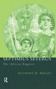 Book cover of: Septimius Severus. By: Anthony R. Birley