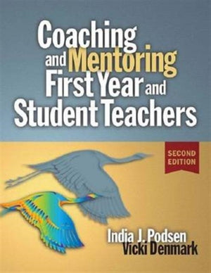 Coaching and Mentoring First-Year and Student Teachers