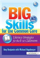 Book cover of: Big Skills for the Common Core. By: Amy Benjamin