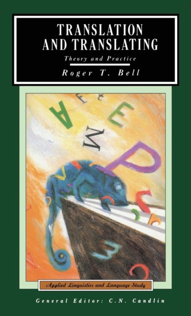 Book cover of: Translation and Translating. By: Roger T. Bell