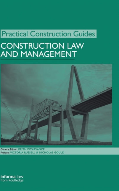 Book cover of: Construction Law and Management. By: Keith Pickavance