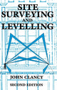 Book cover of: Site Surveying and Levelling. By: John Clancy