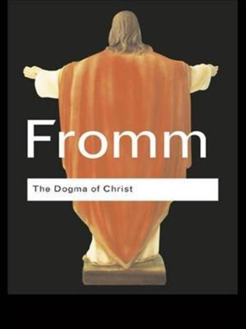 Book cover of: Dogma of Christ. By: Erich Fromm