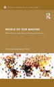 Book cover of: World of Our Making. By: Nicholas Greenwood Onuf