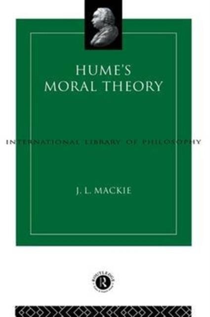 Book cover of: Hume's Moral Theory. By: J. L. Mackie