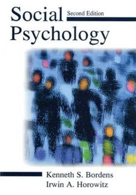 Book cover of: Social Psychology. By: Kenneth S. Bordens