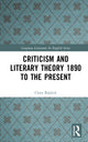 Book cover of: Criticism and Literary Theory 1890 to the Present. By: Chris Baldick