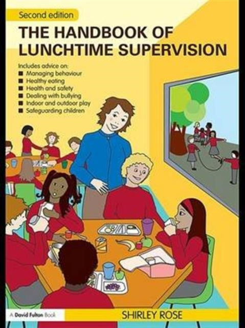 Book cover of: Handbook of Lunchtime Supervision. By: Shirley Rose