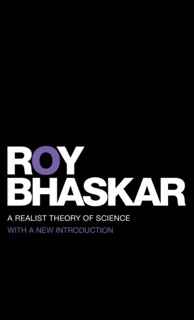 Book cover of: Realist Theory of Science. By: Roy Bhaskar