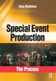 Book cover of: Special Event Production: The Process. By: Doug Matthews