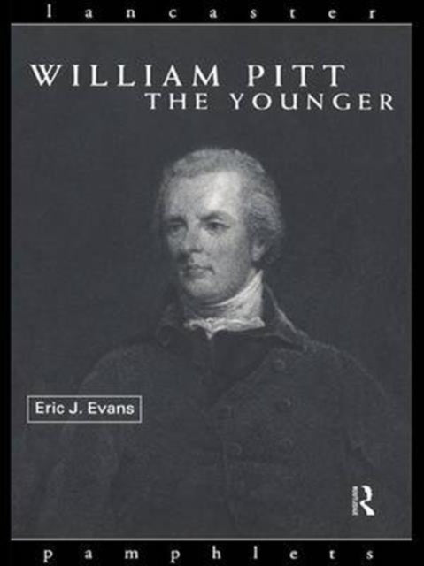 Book cover of: William Pitt the Younger. By: Eric J. Evans