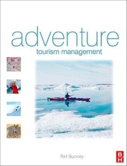 Book cover of: Adventure Tourism Management. By: Ralf Buckley