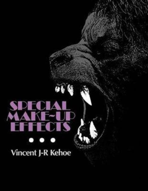 Book cover of: Special Make-Up Effects. By: Vincent J-R Kehoe