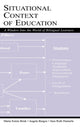 Book cover of: Situational Context of Education. By: Mar¡a Estela Brisk