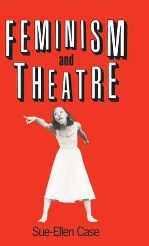 Feminism and Theatre