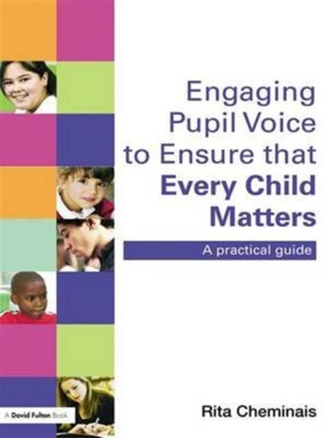 Book cover of: Engaging Pupil Voice to Ensure that Every Child Matters