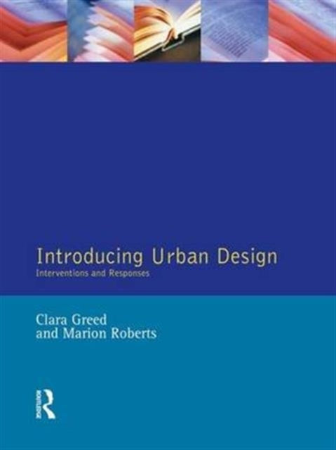 Book cover of: Introducing Urban Design. By: Clara Greed