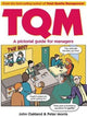 Book cover of: Total Quality Management: A pictorial guide for managers. By: John S. Oakland