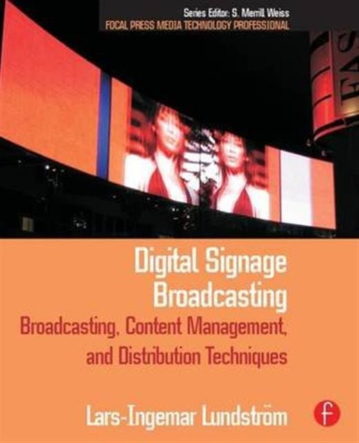 Book cover of: Digital Signage Broadcasting. By: Lars-Ingemar Lundstrom