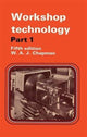 Book cover of: Workshop Technology Part 1. By: W. Chapman