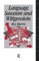 Book cover of: Language, Saussure and Wittgenstein. By: Professor Roy Harris