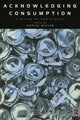 Book cover of: Acknowledging Consumption. By: Daniel Miller (Series Editor)