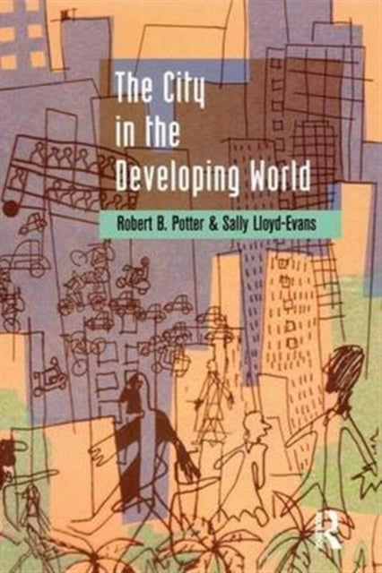 Book cover of: City in the Developing World. By: Robert B. Potter
