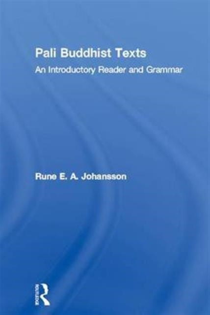 Book cover of: Pali Buddhist Texts. By: Rune E. A. Johansson