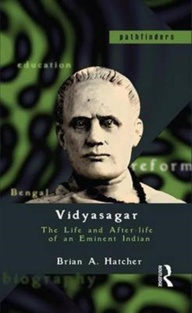 Book cover of: Vidyasagar. By: Brian A. Hatcher