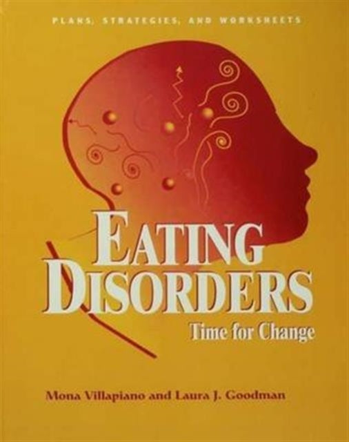 Book cover of: Eating Disorders: Time For Change. By: Mona Villapiano
