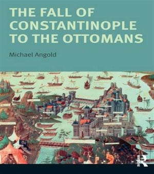 Fall of Constantinople to the Ottomans
